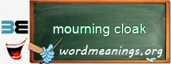 WordMeaning blackboard for mourning cloak